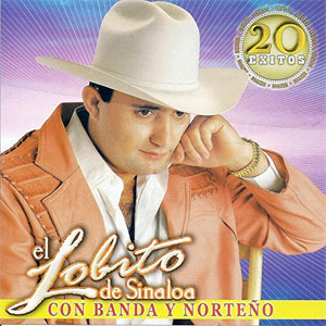 Disco 20 Éxitos de El Lobito De Sinaloa