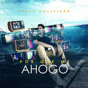Disco Por Qué Me Ahogo de El Poeta Callejero