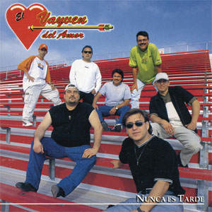 Disco Nunca Es Tarde de El Vayven del Amor