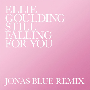 Disco Still Falling For You (Jonas Blue Remix) de Ellie Goulding