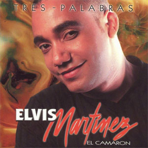 Disco Tres Palabras de Elvis Martínez