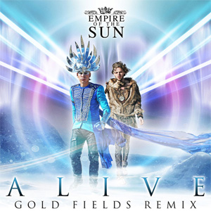Disco Alive (Gold Fields Remix) de Empire Of The Sun