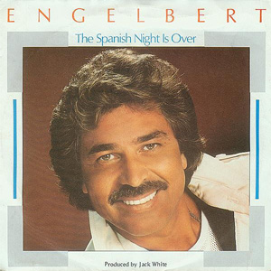 Disco The Spanish Night Is Over de Engelbert Humperdinck