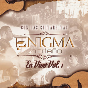 Disco Con Las Guitarritas En Vivo, Vol.1 de Enigma Norteño