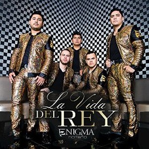 Disco La Vida del Rey de Enigma Norteño