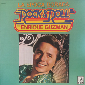 Disco La Época Dorada Del Rock & Roll Con Enrique Guzmán de Enrique Guzmán