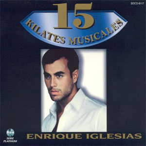 Disco 15 Kilates Musicales de Enrique Iglesias