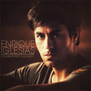 Disco ¿Donde Estan Corazon? de Enrique Iglesias