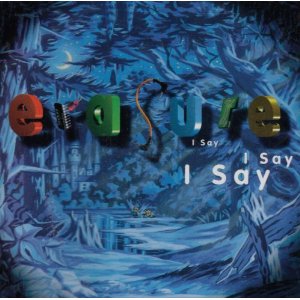 Disco I Say I Say I Say de Erasure