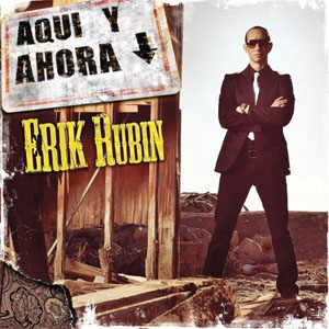 Disco Aquí Y Ahora de Erik Rubin