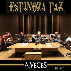 Disco A Veces (En Vivo) de Espinoza Paz