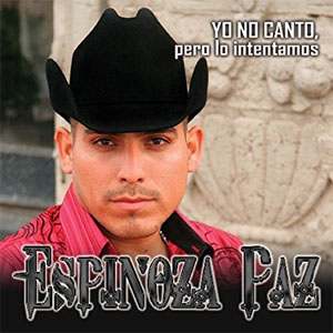Disco Yo No Canto, Pero Lo Intentamos de Espinoza Paz