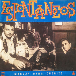 Disco Maruja Dame Chorizo de Espontáneos