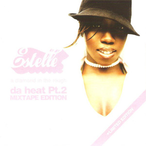 Disco A Diamond In The Rough (Da Heat Pt.2 Mixtape Edition) de Estelle