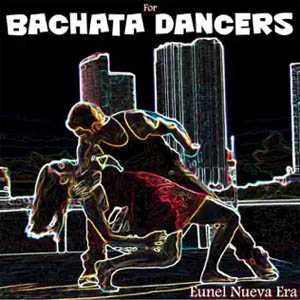 Disco For Bachata Dancers de Eunel Nueva Era