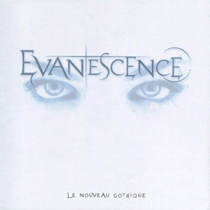 Disco Le Nouveau Gothique de Evanescence