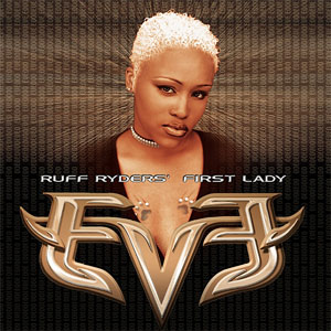Disco Ruff Ryder's First Lady de Eve