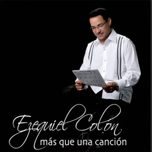 Disco Más Que Una Canción de Ezequiel Colón