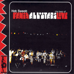 Disco Hot Sweat: The Best Of Fania All-Stars Live de Fania All-Stars