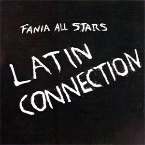 Disco Latin Connection de Fania All-Stars