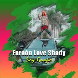 Disco Soy Guapo de Faraón Love Shady