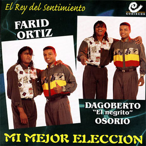 Disco Mi Mejor Elección de Farid Ortiz