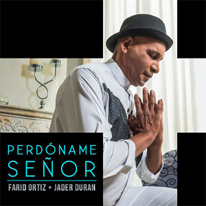 Disco Perdóname Señor de Farid Ortiz