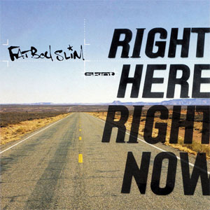 Disco Right Here, Right Now de Fatboy Slim 