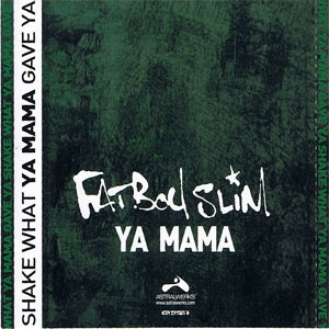 Disco Ya Mama de Fatboy Slim 