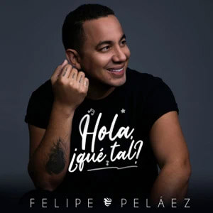 Disco Hola, Qué Tal? de Felipe Peláez