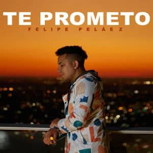 Disco Te Prometo de Felipe Peláez
