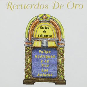 Disco Recuerdos De Oro, Vol 2 de Felipe Rodríguez 