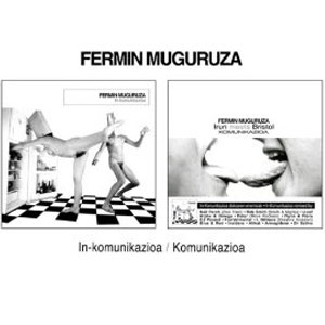 Disco Inkomunikazioa / Komunikazioa de Fermín Muguruza