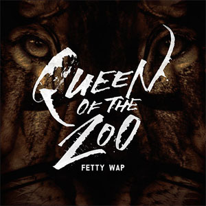 Disco Queen Of The Zoo de Fetty Wap