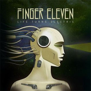 Disco Life Turns Electric de Finger Eleven