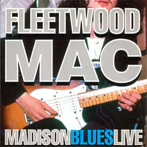 Disco Madison Blues Live de Fleetwood Mac