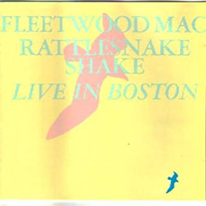 Disco Rattlesnake Shake - Live In Boston de Fleetwood Mac