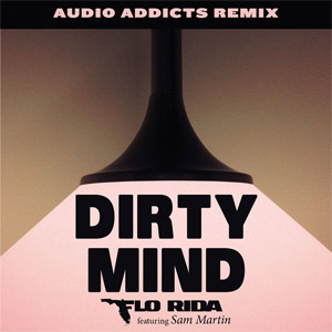 Disco Dirty Mind  (Audio Addicts Remix) de Flo Rida