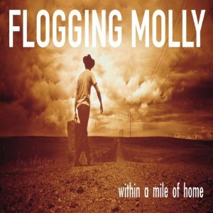 Disco Within a Mile of Home de Flogging Molly