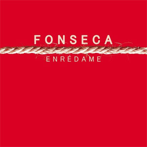 Disco Enrédame de Fonseca