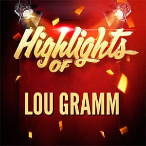Disco Highlights Of Lou Gramm de Foreigner