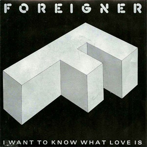 Disco I Want To Know What Love Is de Foreigner