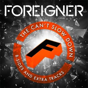 Disco The Can't Slow Down B-Sides And Extra Tracks de Foreigner