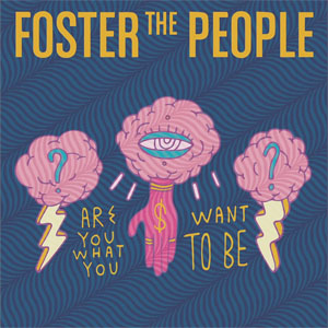 Disco Are You What You Want To Be? de Foster The People