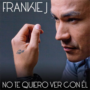 Disco No Te Quiero Ver Con Él de Frankie J