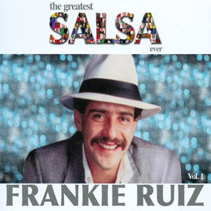 Disco The Greatest Salsa Ever Volume 2 de Frankie Ruíz