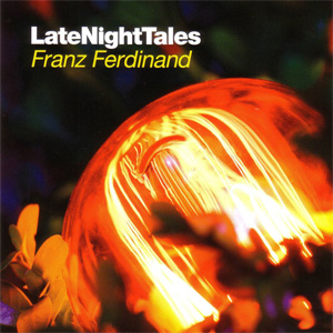 Disco Late Night Tales de Franz Ferdinand