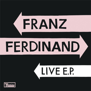 Disco Live E.P. de Franz Ferdinand