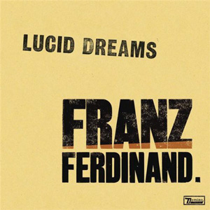 Disco Lucid Dreams de Franz Ferdinand