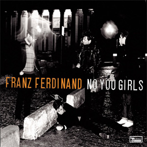 Disco No You Girls  de Franz Ferdinand